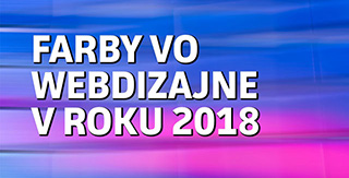 Ako používať farby vo webdizajne? Trendy pre rok 2018